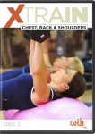 XTrain Chest, Back & Shoulders