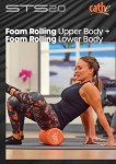 STS 2.0 Foam Rolling Upper Body + Foam Rolling Lower Body